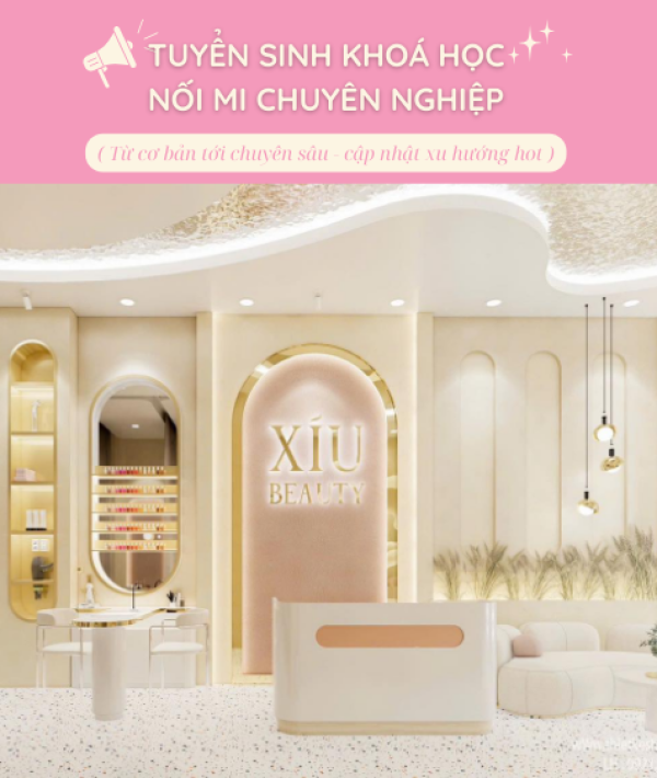 Khóa Học Nối Mi Gò Vấp – Đào Tạo Học Viên Chuyên Nghiệp Tại Xíu Beauty